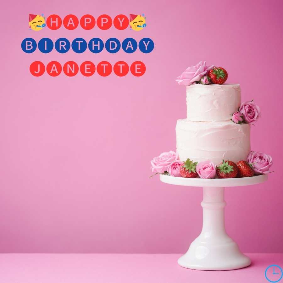 happy birthday Janette pictures