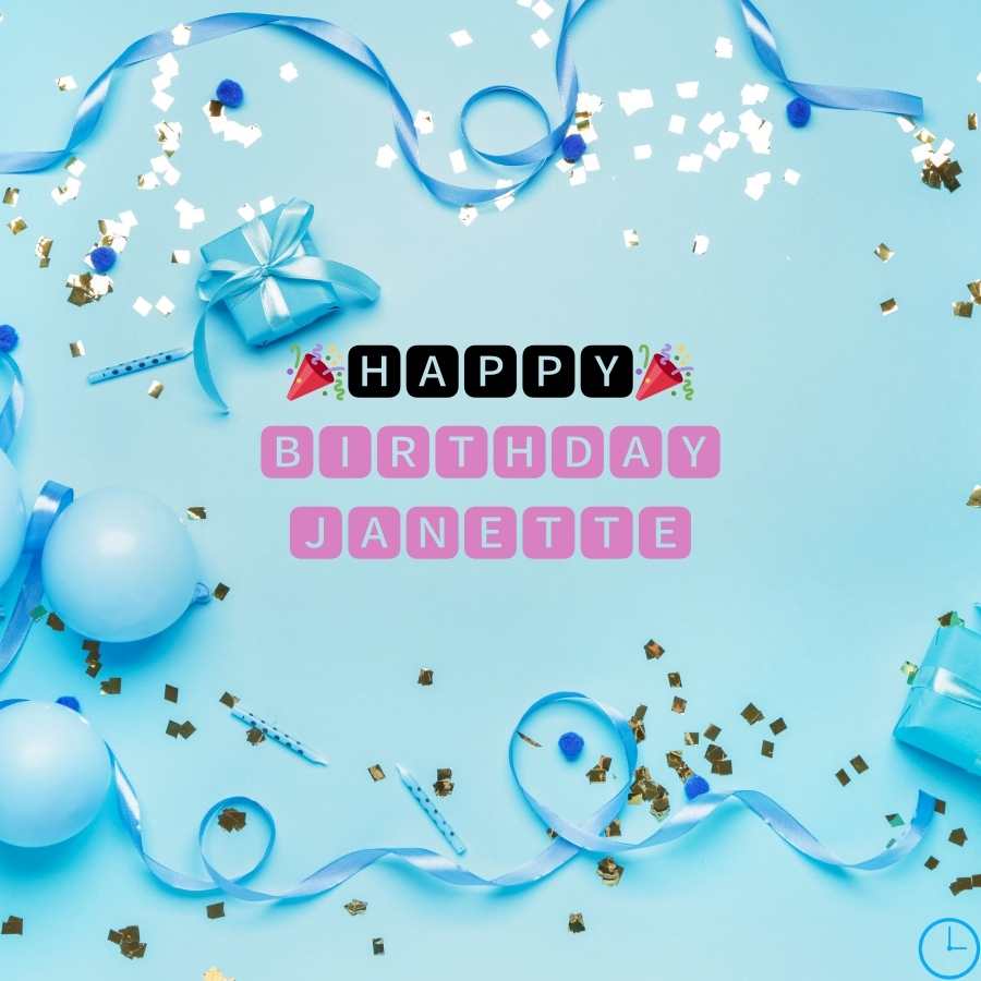 happy birthday Janette pictures
