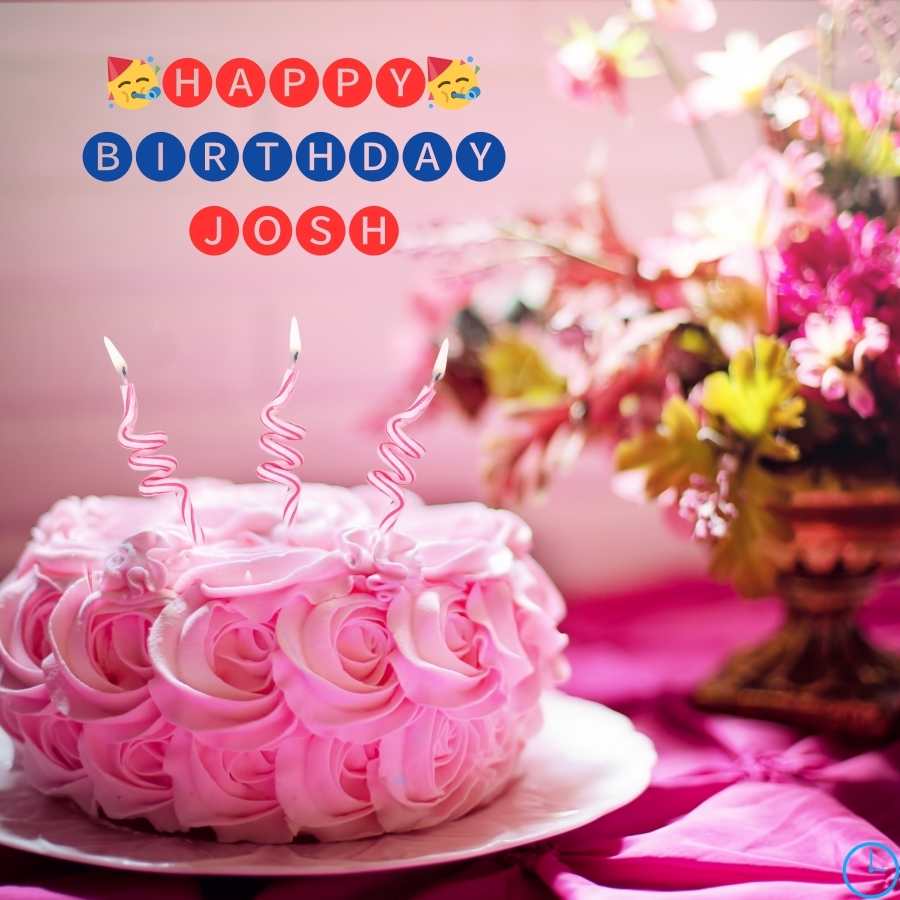 happy birthday to you Josh images