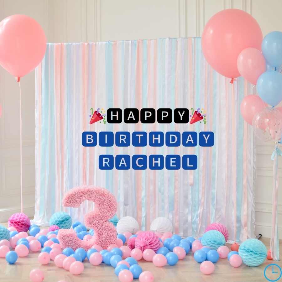 happy birthday Rachel pictures