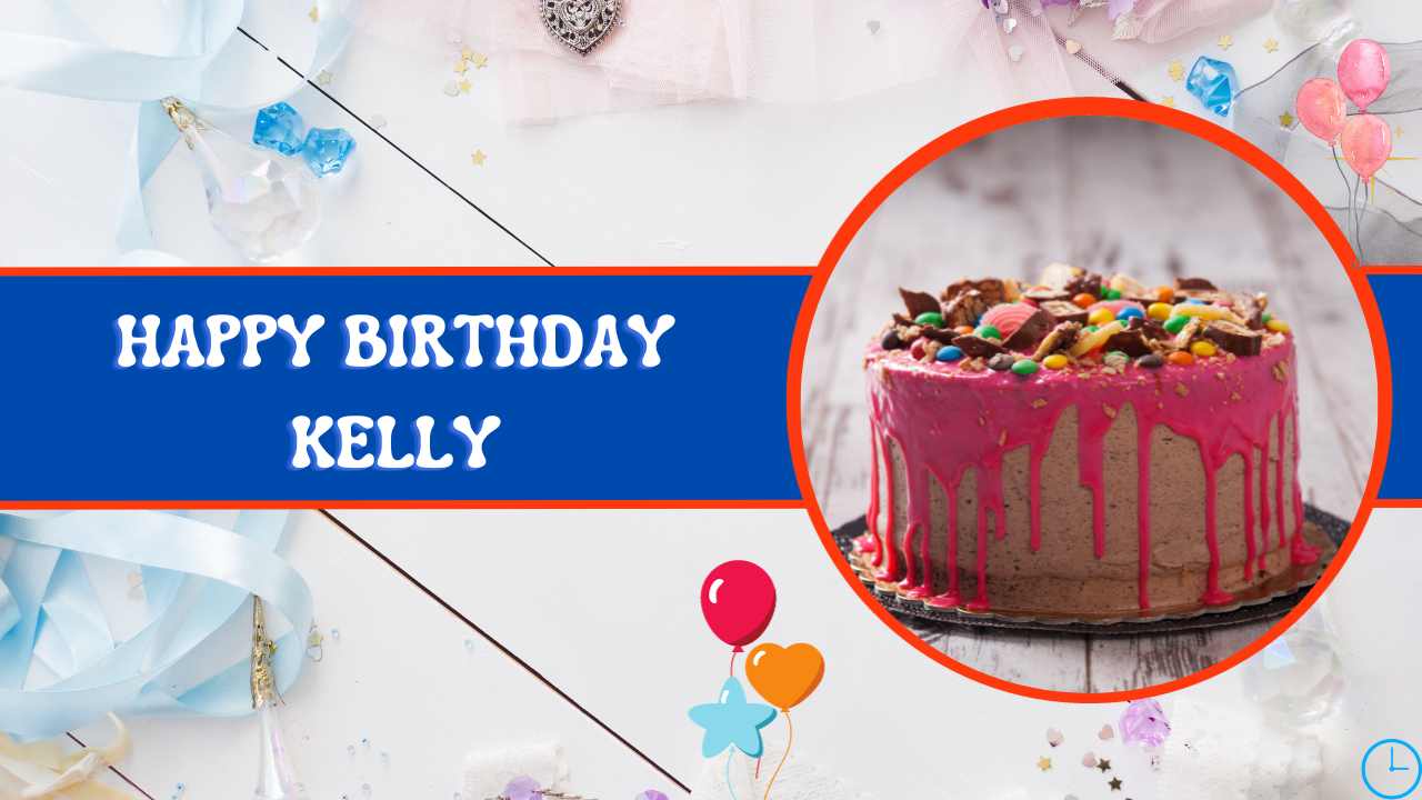 happy birthday Kelly images