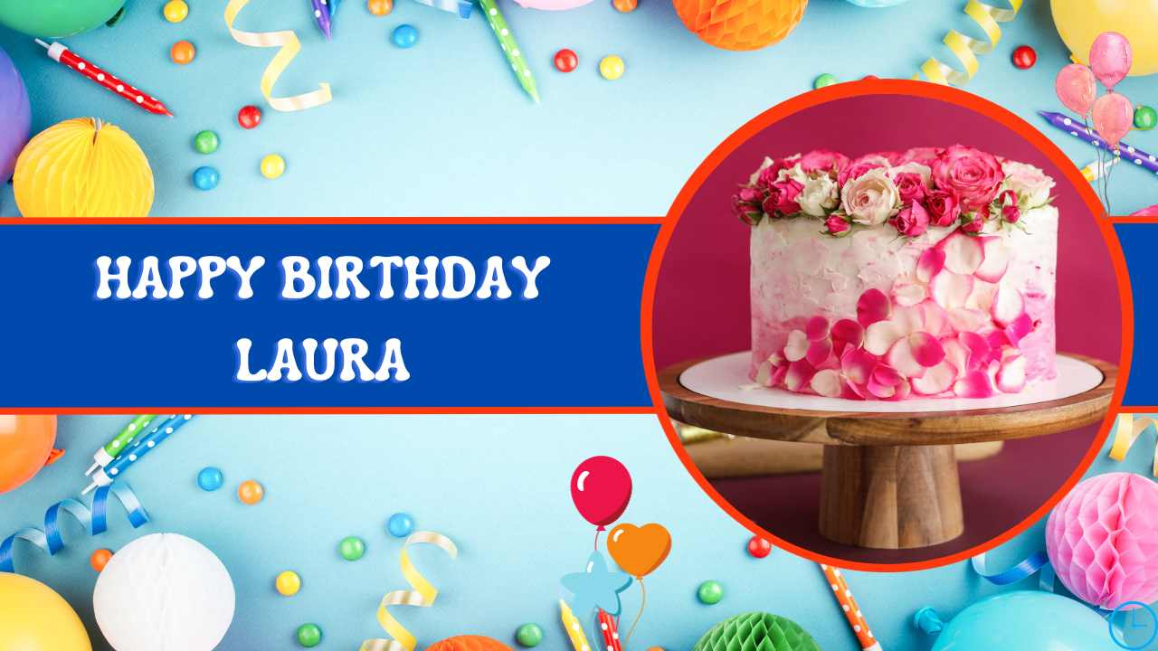 happy birthday Laura images